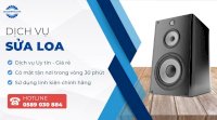 Sửa Loa Tại Nhà Tphcm, Dịch Vụ Sửa Chữa Giá Rẻ