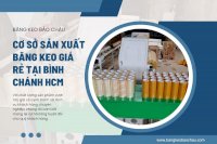 Cơ Sở Sản Xuất Băng Keo Giá Rẻ Tại Bình Chánh Hcm - Băng Keo Bảo Châu