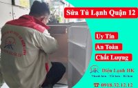 Sửa Tủ Lạnh Quận 12 Nhanh Chóng, Chuyên Nghiệp Với Điện Lạnh Hk