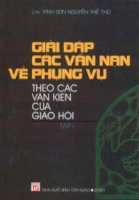 Giải đáp các vấn nạn về phụng vụ