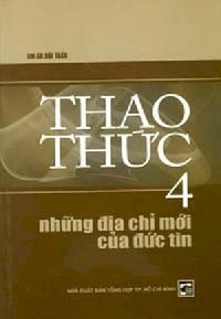 Thao thức 4 - Những địa chỉ mới của đức tin