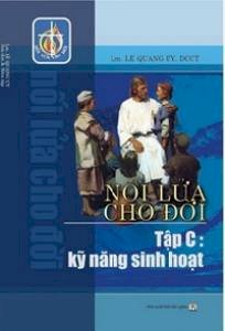 Nối lửa cho đời-Kỹ năng sinh hoạt