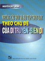 Những câu hỏi và bài tập chon lọc theo chủ để của di truyền