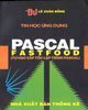 Pascal Fastfood (Tự học cấp tốc lập trình Pascal)