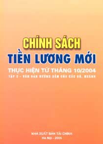 Chính sách tiền lương mới thực hiện từ tháng 10/2004 tập 2