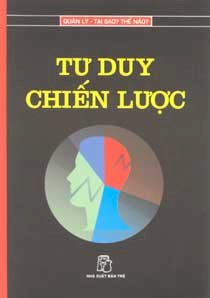 Tư duy chiến lược (quản lý - tại sao? thế nào?)