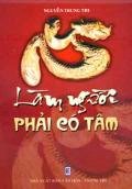 Làm Người Phải Có Tâm