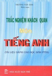 Trắc nghiệm khách quan môn tiếng Anh