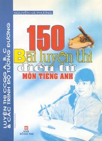 150 bài luyện thi điền từ môn tiếng Anh