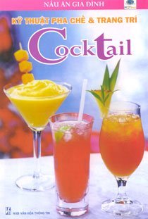 Kỹ thuật pha chế và trang trí cocktail