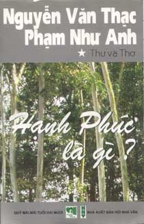 Hạnh phúc là gì? (Thư và thơ) - Tập 1