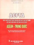 ACFTA - biểu thuế nhập khẩu ưu đãi đặc biệt của Việt Nam để thực hiện khu vực mậu dịch tự do Asean - Trung Quốc
