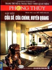 Phong Thuỷ Sắp Xếp Cửa Sổ, Cửa Chính, Huyền Quang - Trang Trí Nội Và Ngoại Thất Theo Quan Niệm