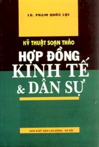 Kỹ thuật soạn thảo hợp đồng kinh tế và dân sự