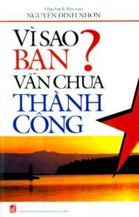 Vì sao bạn vẫn chưa thành công?