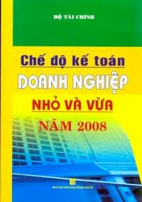 Chế độ kế toán doanh nghiệp nhỏ và vừa năm 2008