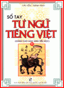 Sổ tay từ ngữ tiếng Việt ( dành cho THCS Tập 1)