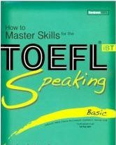 How To Master Skills For The iBT - Speaking Basic (Dùng Kèm 3 Audio CDs)