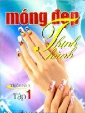 Móng đẹp thịnh hành - tập 1