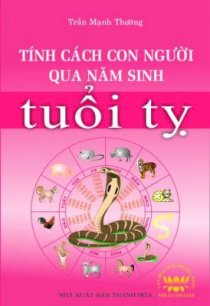 Tính cách con người qua năm sinh - Tuổi Tỵ