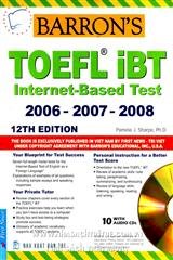 Toefl iBT internet - Based test 2006 - 2007 - 2008 - 12th edition (Kèm 10 CD)