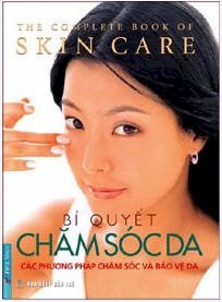 Bí quyết chăm sóc da - các phương pháp chăm sóc và bảo vệ da