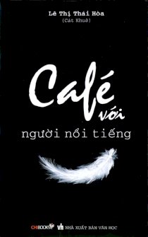 Café với người nổi tiếng