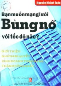 Bạn muốn mạng lưới bùng nổ với tốc độ nào?