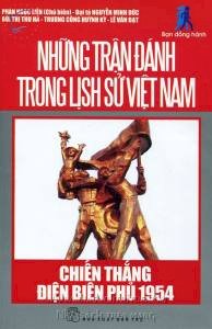 Những trận đánh trong lịch sử Việt Nam - Chiến thắng Điện Biên Phủ 1954