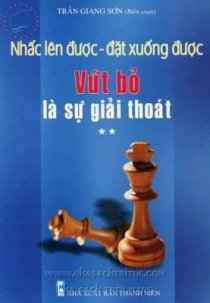 Nhấc lên được, đặt xuống được Tập 2 - Vứt bỏ là sự giải thoát