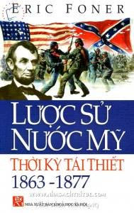 Lược sử nước Mỹ thời kỳ Tái Thiết 1863 - 1877