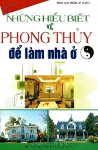 Những hiểu biết về phong thủy để làm nhà ở