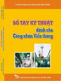 Sổ tay kỹ thuật dành cho công nhân viễn thông