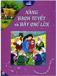 Nàng Bạch Tuyết và bảy chú lùn 