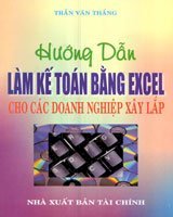 Hướng dẫn làm kế toán bằng excel cho các doanh nghiệp xây lắp