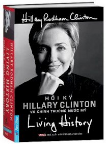 Hồi Ký Hillary Clinton và chính trường nước Mỹ