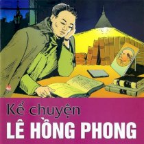 Kể chuyện Lê Hồng Phong