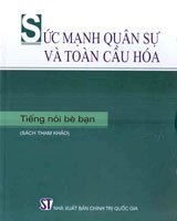 Sức mạnh quân sự và toàn cầu hóa: tiếng nói bè bạn 