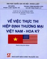 Về việc thực thi hiệp định thương mại Việt Nam - Hoa Kỳ (sách chuyên khảo)