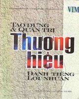 Tạo dựng và quản trị thương hiệu danh tiếng - lợi nhuận