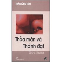  Thoả Mãn Và Thành Đạt - Thỏa Mãn "Yêu Đương" Một Lợi Khí Tự Hoàn Thiện