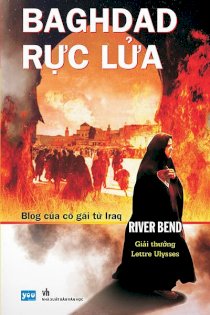 Baghdad rực lửa - Blog của cô gái từ Iraq