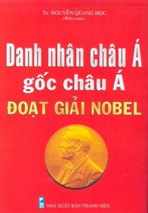 Danh nhân châu Á gốc châu Á đoạt giải Nobel
