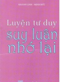 Luyện tư duy suy luận nhớ lại 