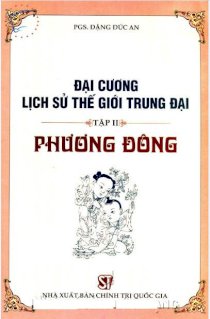 Đại cương lịch sử thế giới trung đại phương đông - Tập 2