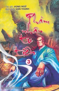 Phàm nhân tu tiên - Tập 3