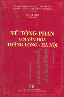 Vũ Tông Phan và văn hóa Thăng Long – Hà Nội