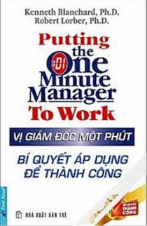 Vị giám đốc một phút - Bí quyết áp dụng để thành công 