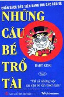  Những cậu bé trổ tài - Tập 1 "Tất cả những việc cậu bé thích làm"