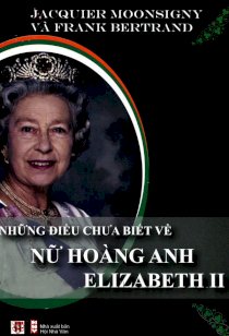 Những điều chưa biết về nữ hoàng anh Elizabeth II